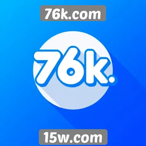 Recursos e funcionalidades do site 76k.com